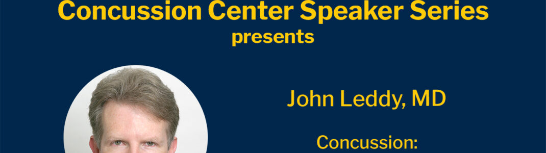 Concussion Cente Speaker Series presents John Leddy